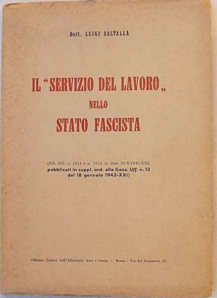 Il "servizio del lavoro" nello stato fascista. (Commento al testo …