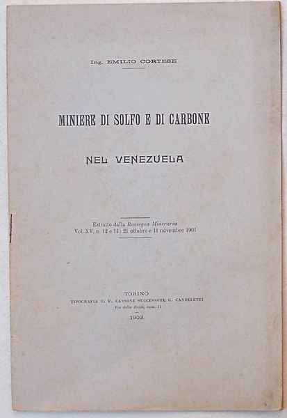 Miniere di solfo e di carbone nel Venezuela.