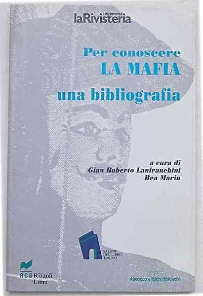 Per conoscere la mafia una bibliografia.