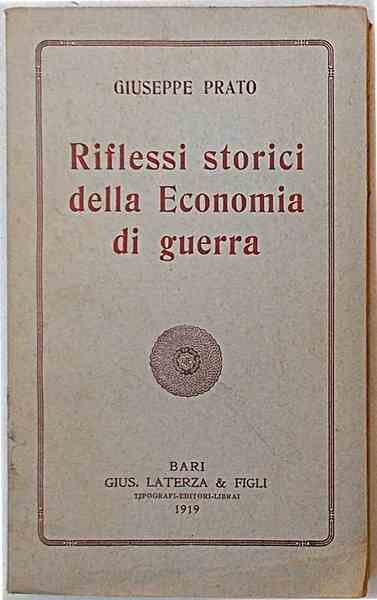 Riflessi storici della Economia di guerra.