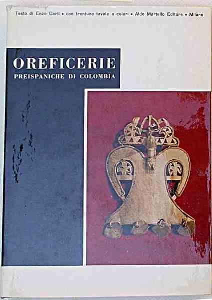 Oreficerie preispaniche di Colombia nel Museo dell'Oro di Bogotà.