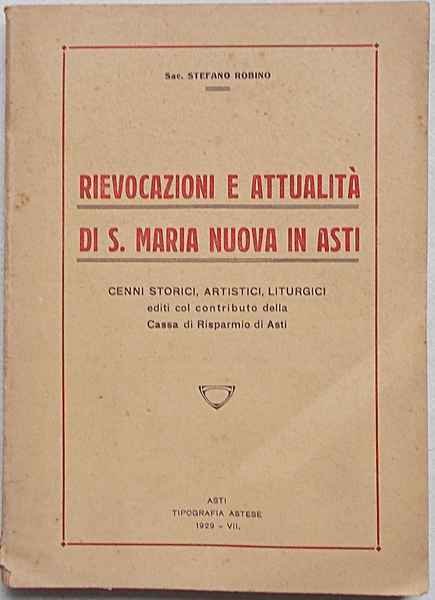 Rievocazioni e attualità di S. Maria Nuova in Asti. Cenni …