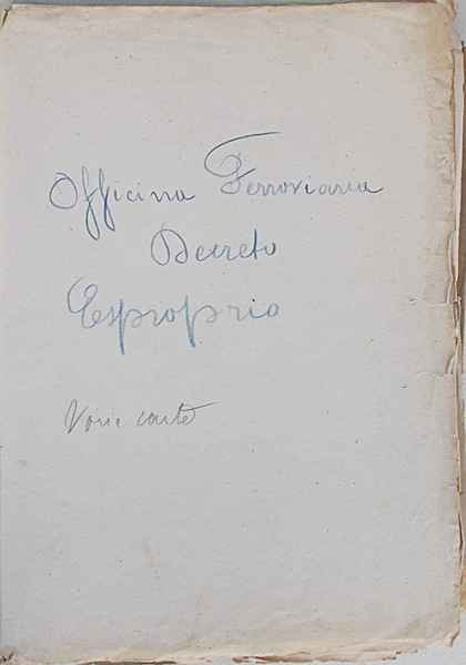 Esproprio FF.SS. Roma - Orte - Ancona (1864 - 1870) …