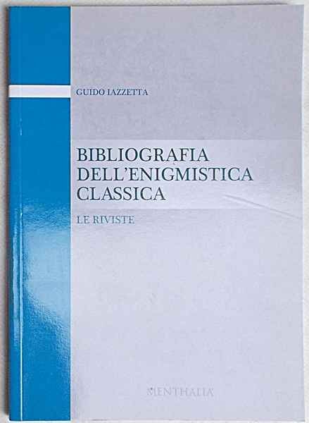 Bibliografia dell'enigmistica classica. Le riviste.