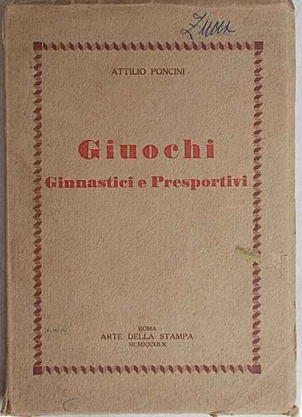 Giuochi Ginnastici e Presportivi. Metodologia e descrizione.