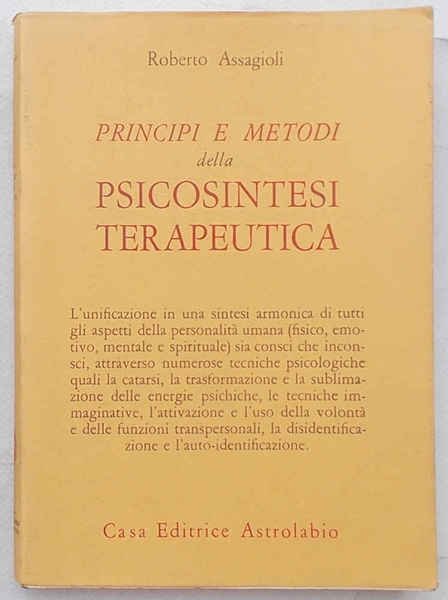 Principi e metodi della psicosintesi terapeutica.