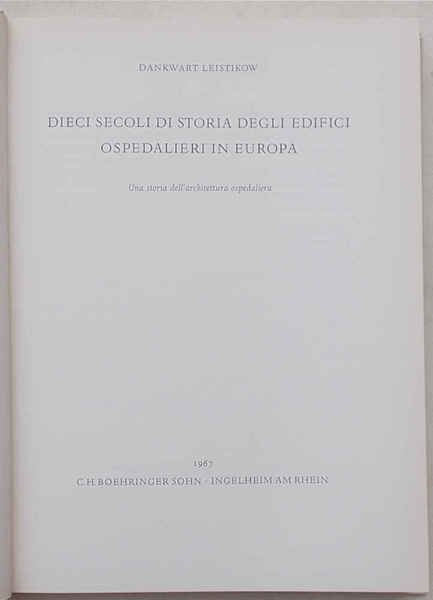 Dieci secoli di storia degli edifici ospedalieri in Europa. Una …