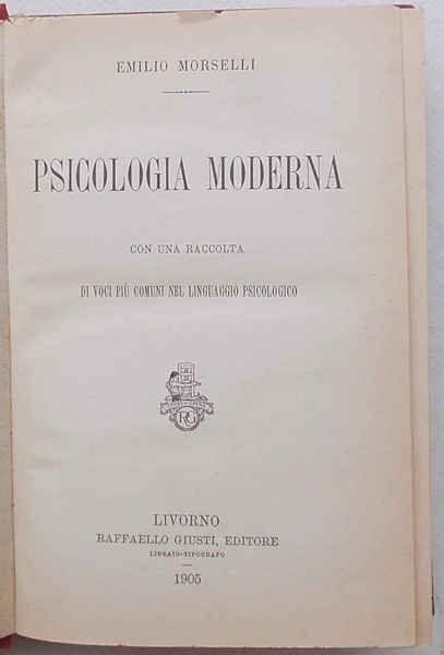 Psicologia moderna. Con una raccolta di voci più comuni nel …