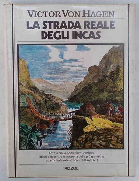 La strada reale degli Incas.