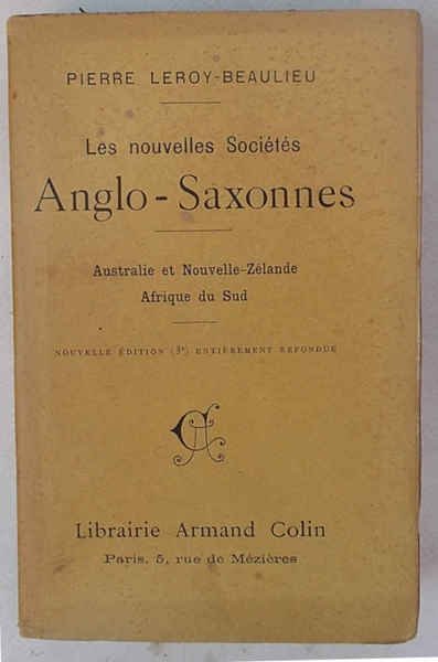 Les nouvelles sociétés anglo-saxonnes. Australie - Nouvelle-Zelande - Afrique du …