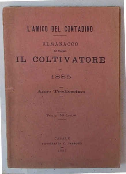 Almanacco del giornale Il Coltivatore pel 1885. Anno Tredicesimo.