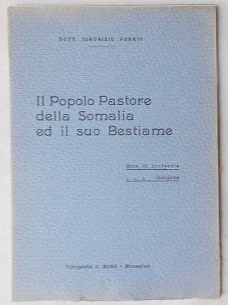 Il popolo pastore della Somalia ed il suo bestiame.