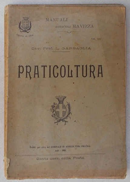 Praticoltura (piante erbacee foraggere). Vol. I.