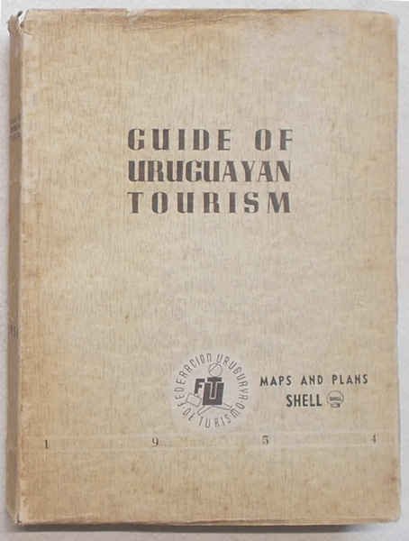 Tourist guide of Uruguay 1954. (Titolo in copertina: Guide of …