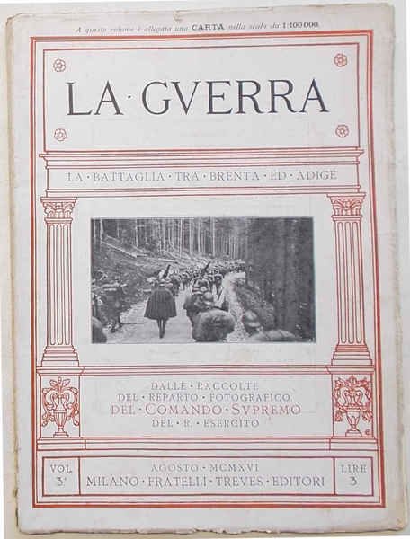 La Guerra. La battaglia tra Brenta ed Adige.