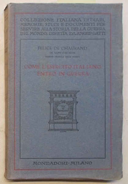 Come l’esercito italiano entrò in guerra.