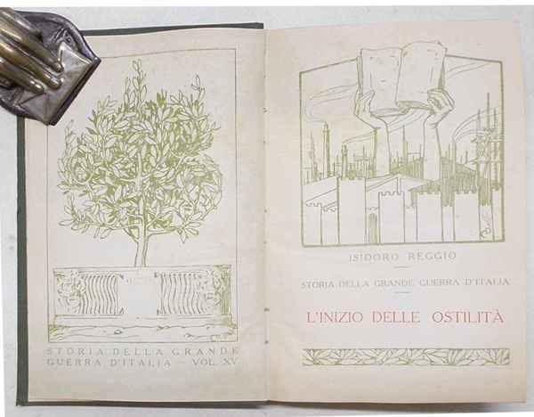 Storia della Grande Guerra d'Italia. Vol. XV. L'inizio delle ostilità.