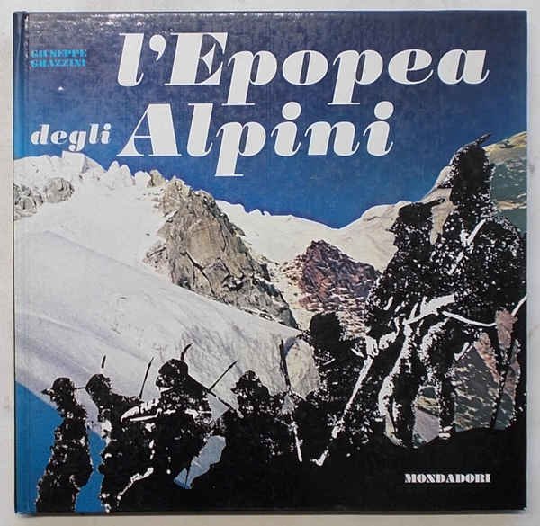 L'Epopea degli Alpini.