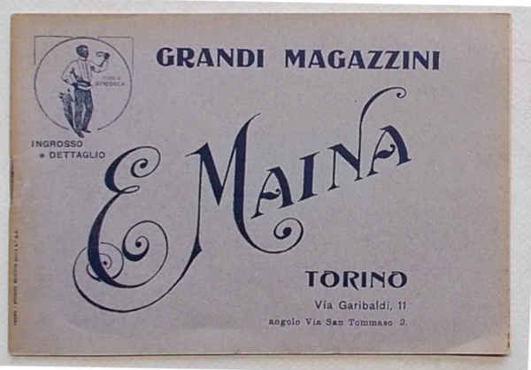 Grandi Magazzini E. Maina Torino via Garibaldi 11. Ingrosso dettaglio.