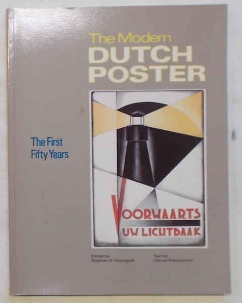 The modern Dutch Poster. The first fifty years. 1890 - …