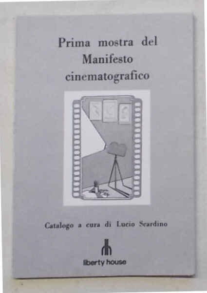 Prima mostra del Manifesto cinematografico.