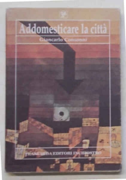 Addomesticare la città.