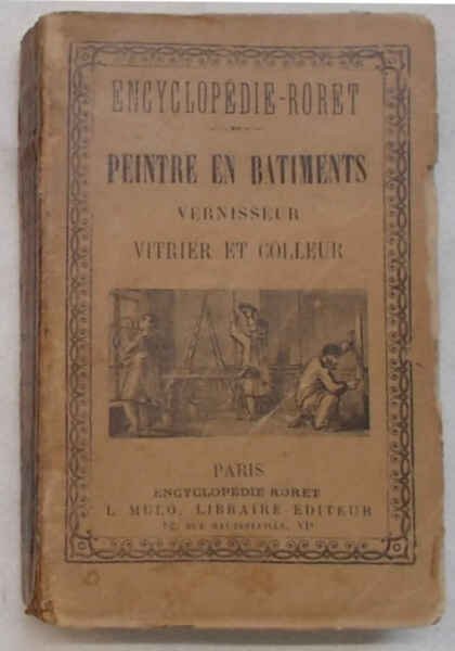 Nouveau manuel complet du Peintre en Batiments, vernisseur, vitier et …