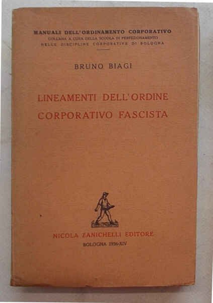 Lineamenti dell'ordine corporativo fascista. | Immagine Gallery 1