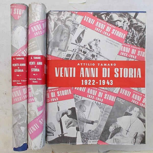 Venti anni di storia. 1922 - 1943.