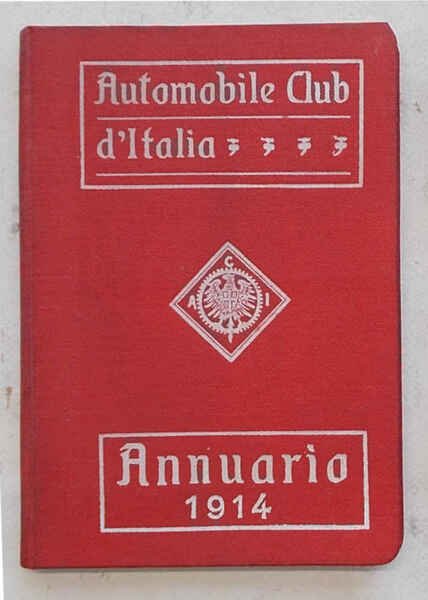 Automobile Club d'Italia. Annuario 1914.