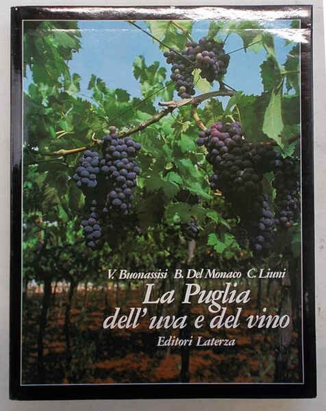 La Puglia dell'uva e del vino.