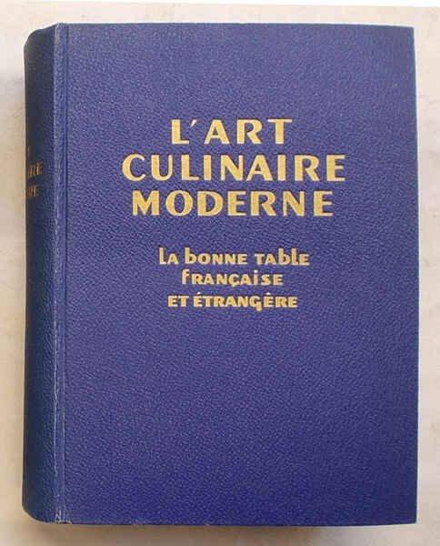 L'art culinaire moderne.