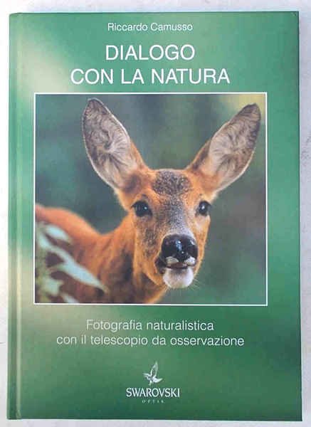 Dialogo con la natura. Fotografia naturalistica con il telescopio da …