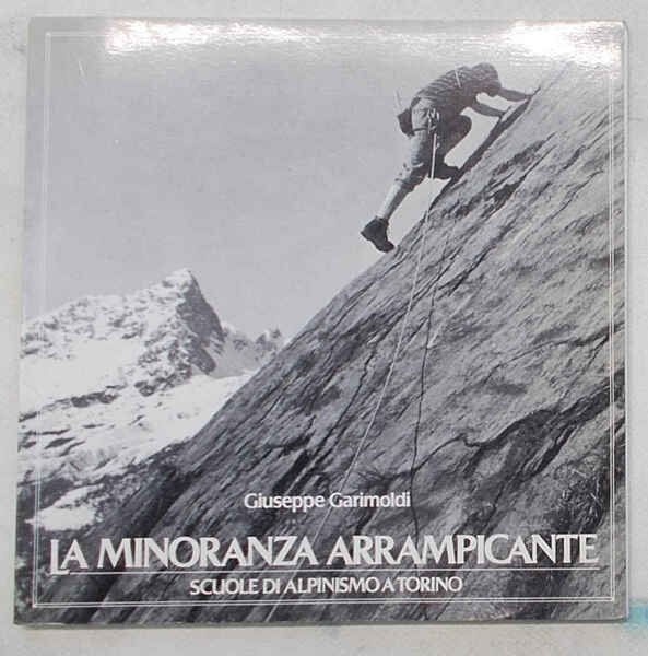 La minoranza arrampicante. Scuole di Alpinismo a Torino.