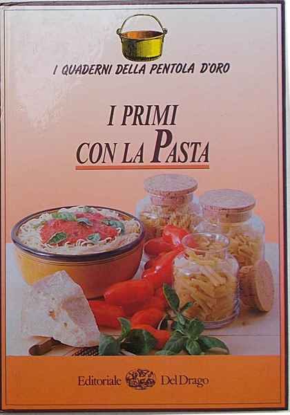 I primi con la pasta.