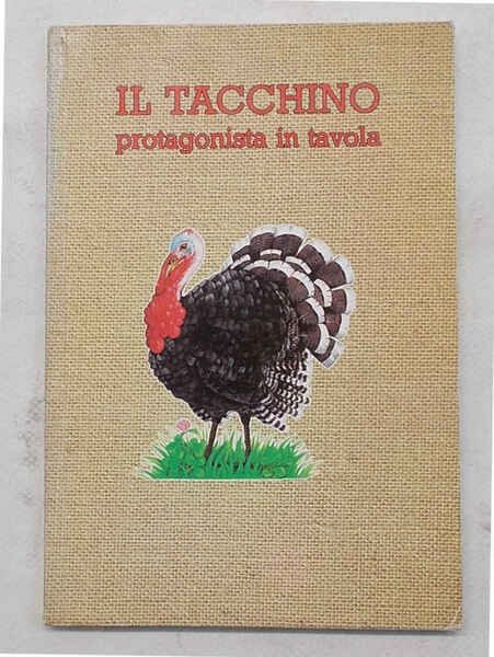 Il tacchino protagonista in tavola.