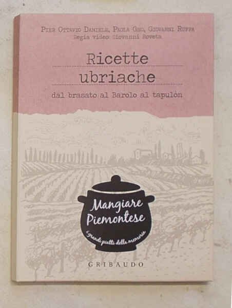 Ricette ubriache dal brasato al barolo al tapulòn.