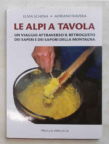 Le Alpi a tavola. Un viaggio attraverso il retrogusto dei …