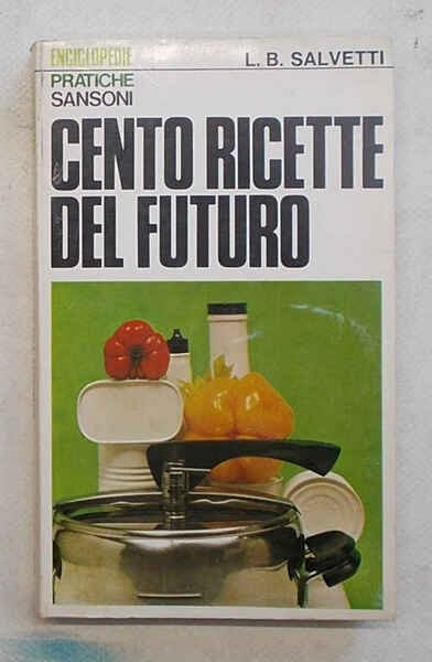 100 ricette del futuro.