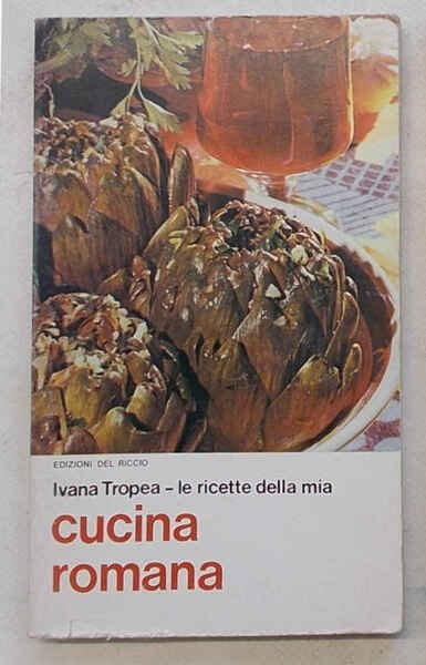 Le ricette della mia cucina romana.