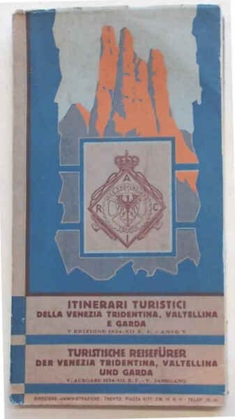 Itinerari turistici della Venezia Tridentina, Valtellina e Garda.