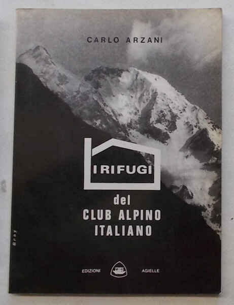 I rifugi del Club Alpino Italiano e le stazioni del …