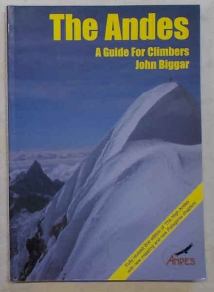 The Andes. A Guide for Climbers.