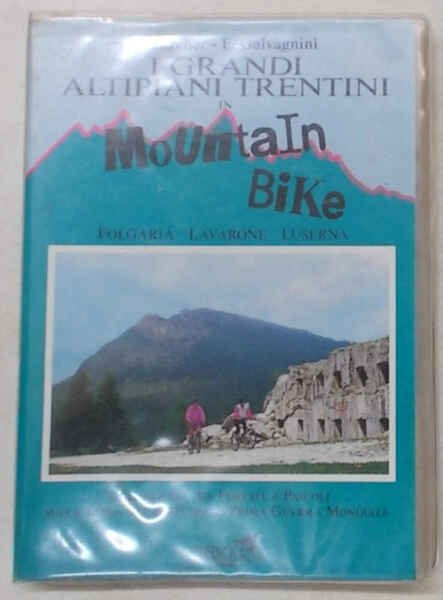 I grandi altipiani trentini in mountain bike. Folgaria - Lavarone …