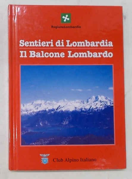 Sentieri di Lombardia. Il Balcone Lombardo.