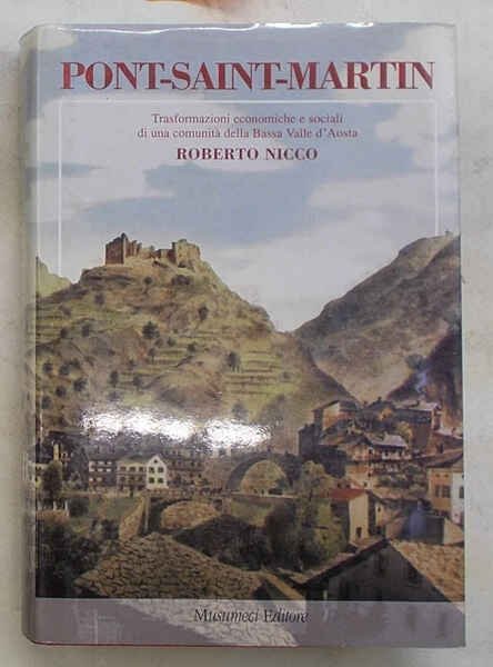 Pont-Saint-Martin. Trasformazioni economiche e sociali di una comunità della Bassa …