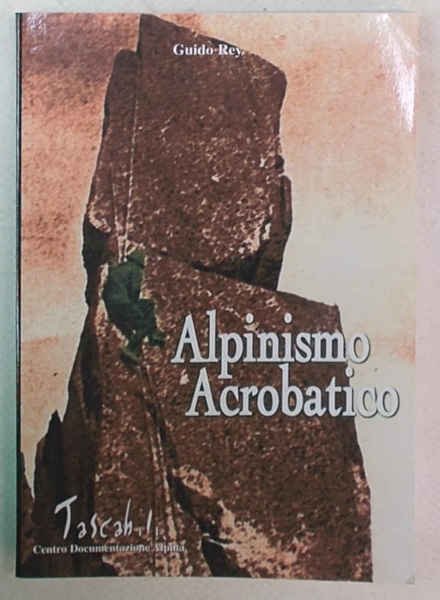 Alpinismo acrobatico.