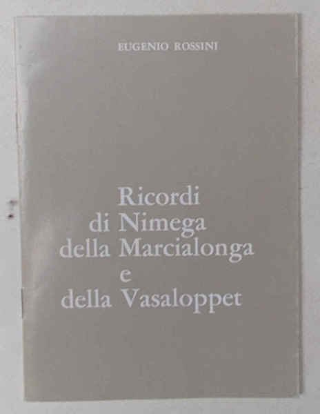 Ricordi di Nimega della Marcialonga e della Vasaloppet.