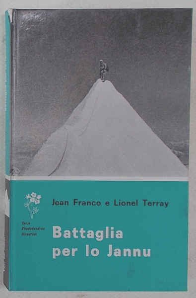 Battaglia per lo Jannu.