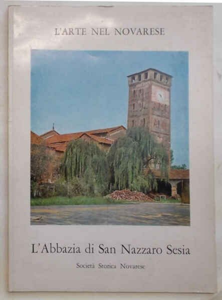 L'Abbazia di San Nazzaro Sesia.